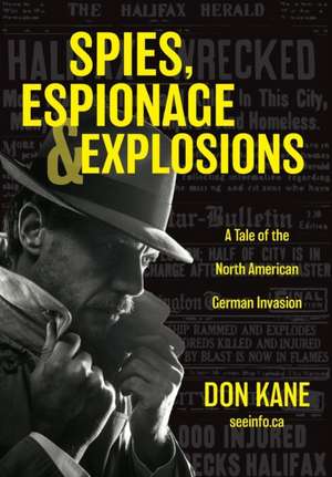 Spies, Espionage & Explosions de Don Kane
