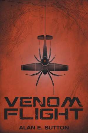 Venom Flight de Alan E. Sutton