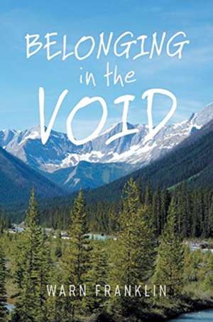 Belonging in the Void de Warn Franklin