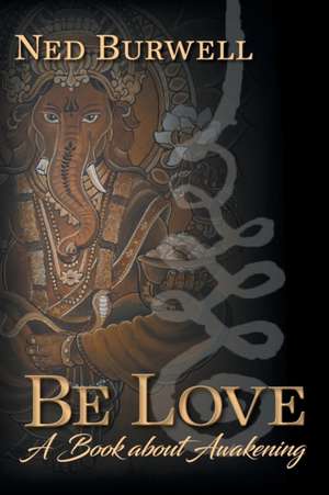 Be Love de Ned Burwell