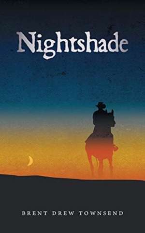 Nightshade de Brent Drew Townsend