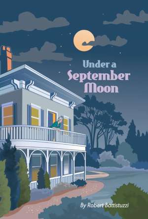Under A September Moon de Robert Battistuzzi