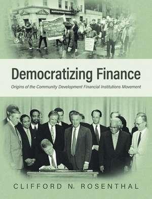 Democratizing Finance de Clifford N. Rosenthal