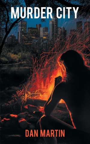 Murder City de Dan Martin