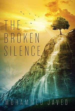 The Broken Silence de Mohammed Javed