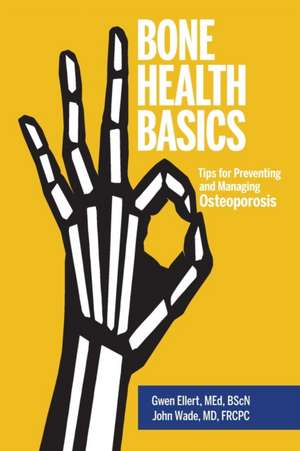 Bone Health Basics de Gwen Ellert