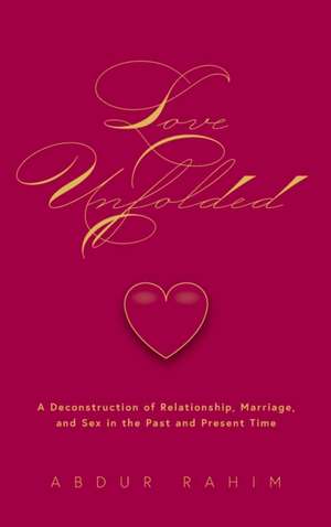 Love Unfolded de Abdur Rahim