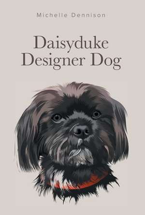 Daisyduke Designer Dog de Michelle Dennison