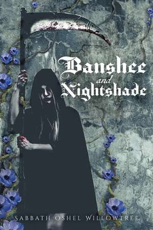 Banshee and Nightshade de Sabbath Oshel Willowtree