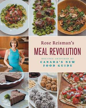 Rose Reisman's Meal Revolution de Rose Reisman