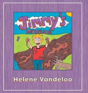 Jimmy's Mudslide de Helene Vandeloo