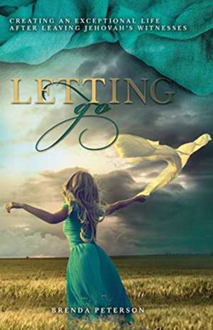 Letting Go de Brenda Peterson