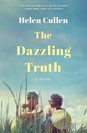 The Dazzling Truth de Helen Cullen