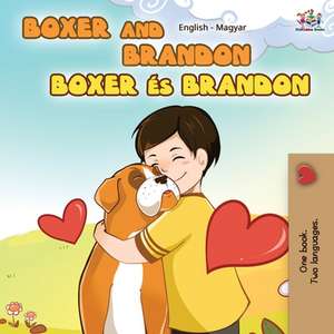 Boxer and Brandon (English Hungarian children's book) de Kidkiddos Books