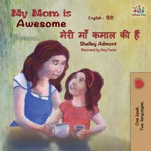 My Mom is Awesome de Shelley Admont