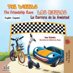 The Wheels The Friendship Race - Las Ruedas La Carrera de la Amistad de Kidkiddos Books