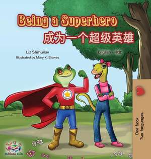 Being a Superhero de Liz Shmuilov