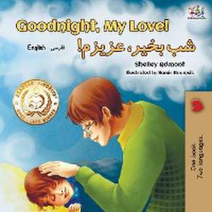 Goodnight, My Love! (English Farsi - Persian Bilingual Book) de Shelley Admont