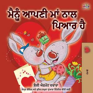 I Love My Mom (Punjabi Edition-Gurmukhi) de Shelley Admont