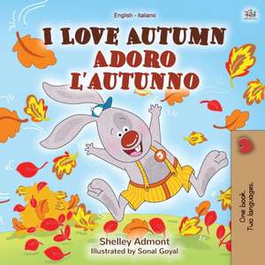 I Love Autumn (English Italian Bilingual Book for Kids) de Shelley Admont