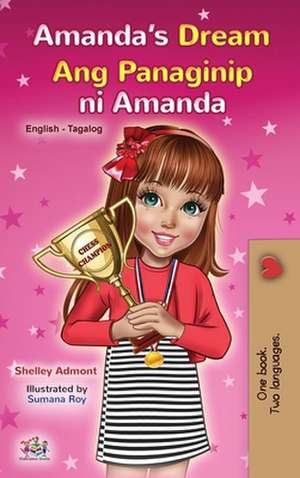 Amanda's Dream (English Tagalog Bilingual Book for Kids) de Shelley Admont