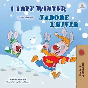 I Love Winter (English French Bilingual Book for Kids) de Shelley Admont