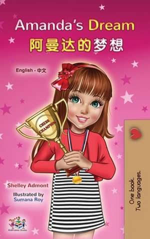 Amanda's Dream (English Chinese Bilingual Book for Kids - Mandarin Simplified) de Shelley Admont