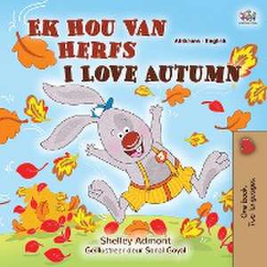 I Love Autumn (Afrikaans English Bilingual Children's Book) de Shelley Admont