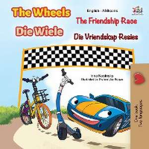 The Wheels The Friendship Race (English Afrikaans Bilingual Children's Book) de Inna Nusinsky