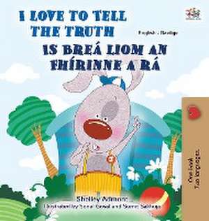 I Love to Tell the Truth (English Irish Bilingual Children's Book) de Kidkiddos Books