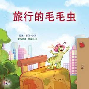 The Traveling Caterpillar (Chinese Book for Kids) de Rayne Coshav