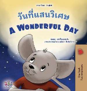 A Wonderful Day (Thai English Bilingual Book for Kids) de Sam Sagolski