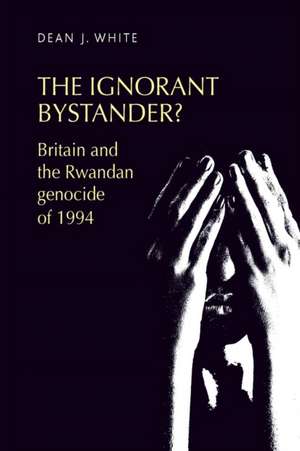 Ignorant Bystander? de Dean White