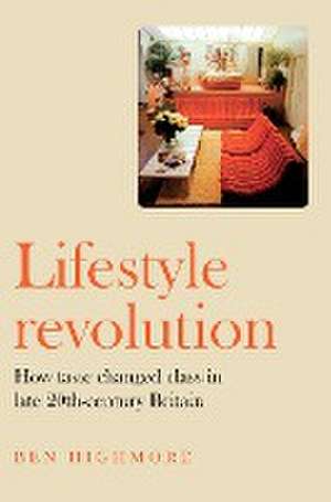 Lifestyle revolution de Ben Highmore