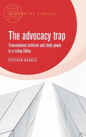 TRANSNATIONAL ACTIVISM IN CHINA de Stephen Noakes