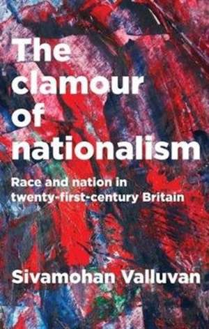 Clamour of Nationalism de Sivamohan Valluvan