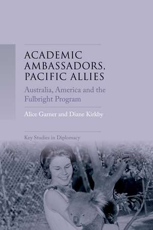 Academic Ambassadors, Pacific Allies de Diane Kirkby