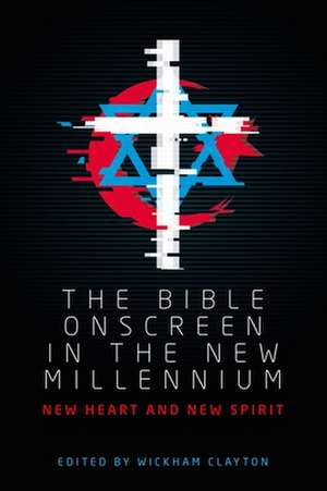 Bible Onscreen in the New Millennium