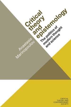 Critical Theory and Epistemology de Anastasia Marinopoulou