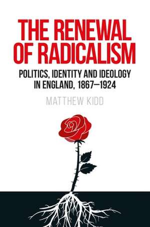 Renewal of Radicalism de Matthew Kidd