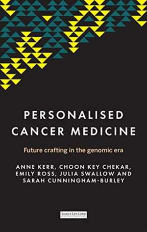 Personalised Cancer Medicine de Sarah Cunningham-Burley