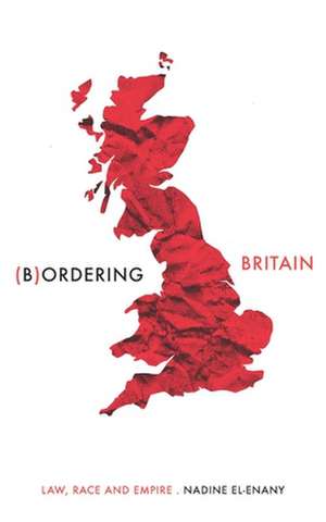 Bordering Britain de Nadine El-Enany