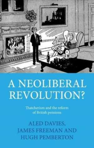 A neoliberal revolution? de Aled Davies