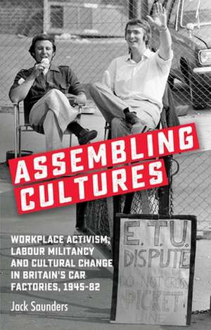 Assembling Cultures de Jack Saunders