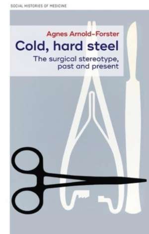 Cold, hard steel de Agnes Arnold-Forster