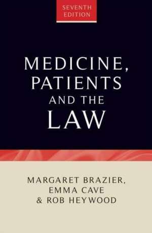 Medicine, patients and the law de Emma Cave