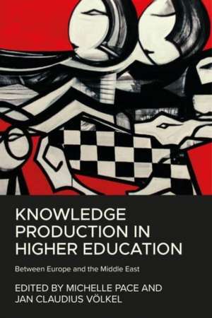 Knowledge production in higher education de Michelle Pace