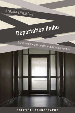 Deportation limbo de Annika Lindberg