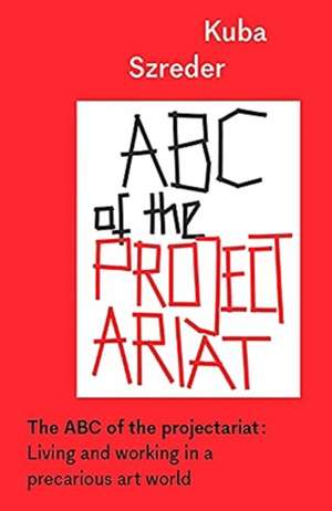 ABC of the Projectariat de Kuba Szreder