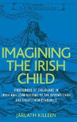 Imagining the Irish child de Jarlath Killeen